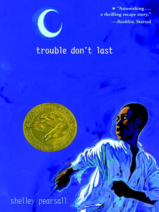 Title details for Trouble Don't Last by Shelley Pearsall - Wait list